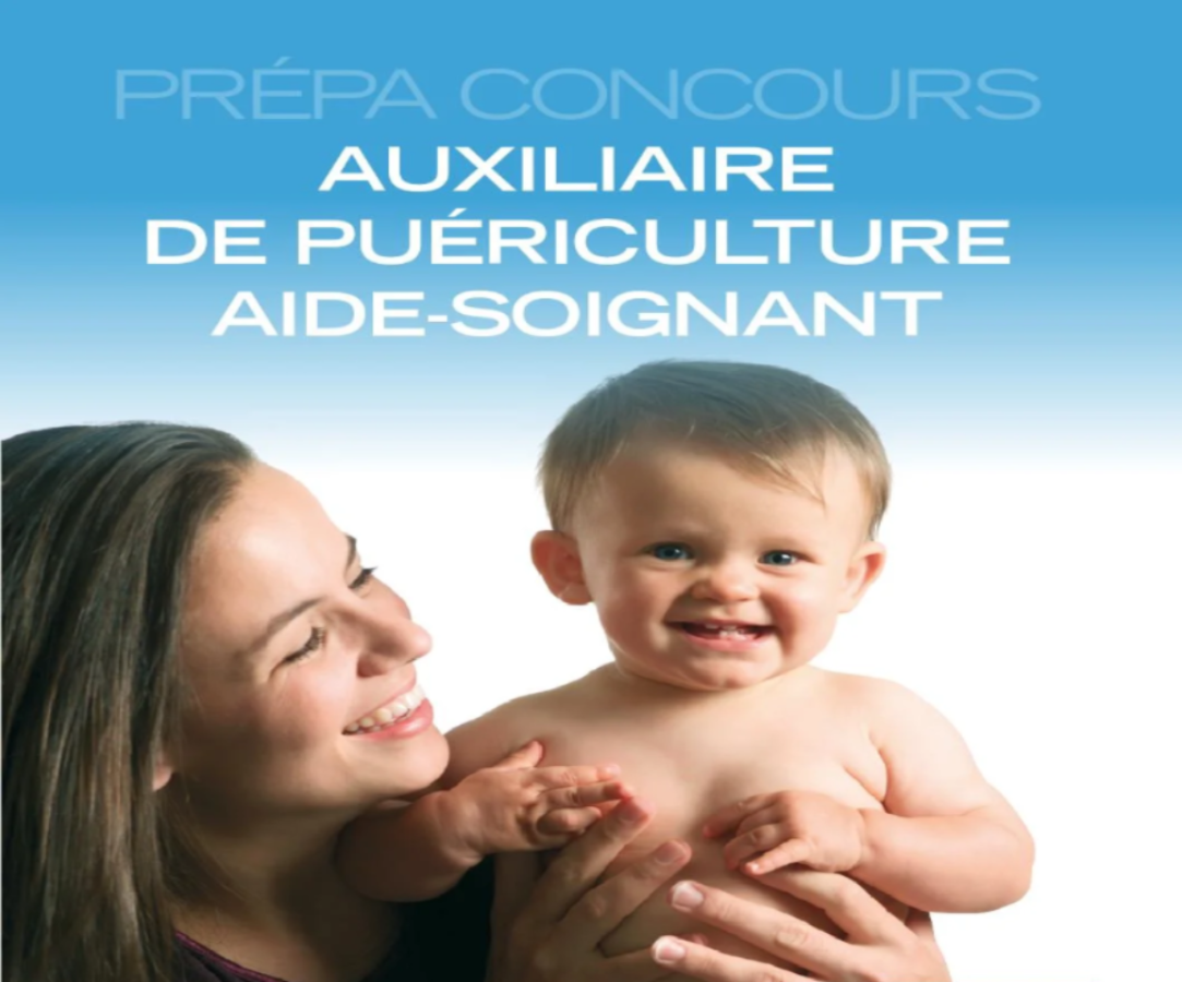 Préparation aux concours - Auxiliaire de Puériculture / Aide Soignant